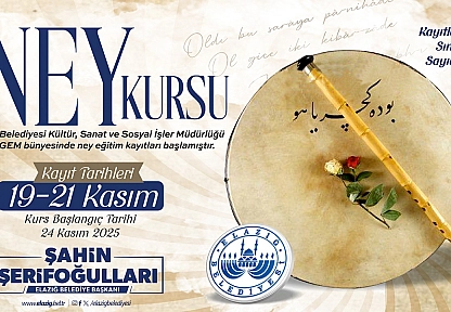 Elazığ belediyesi, ücretsiz ney kursu düzenleyecek