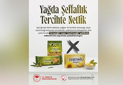 Gıdalarda 'Tereyağlı' ve 'Zeytinyağlı' ibarelerine yeni düzenleme