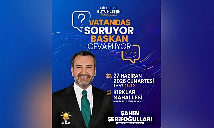 Başkan Şerifoğulları, Kırklar Mahallesi'nde vatandaşlarla buluşuyor