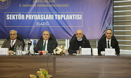 Elazığ'da sektör paydaşları toplantısı düzenlendi