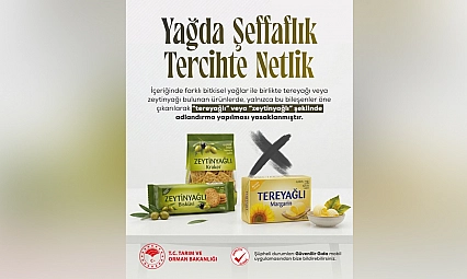 Gıdalarda 'Tereyağlı' ve 'Zeytinyağlı' ibarelerine yeni düzenleme