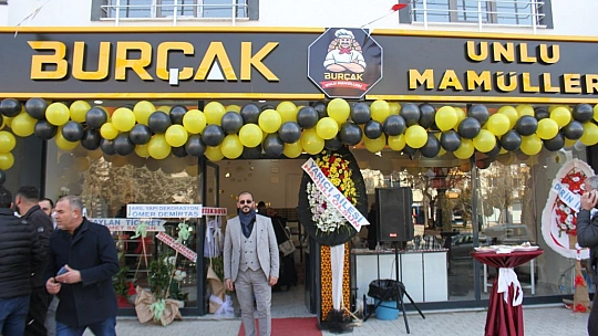 Burçak Unlu Mamulleri'nin Açılışı Gerçekleşti