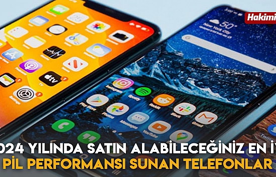 2024 Yılında Satın Alabileceğiniz En İyi Pil Performansı Sunan Telefonlar