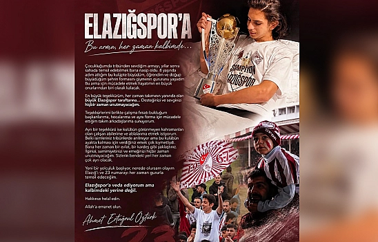 Ahmet Ertuğrul Öztürk Elazığspor'a veda etti
