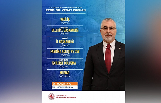 Bakan Işıkhan Malatya'ya geliyor
