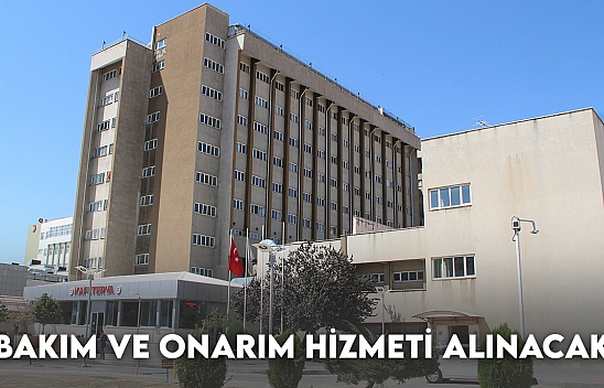 Bakım ve Onarım Hizmeti Alınacak