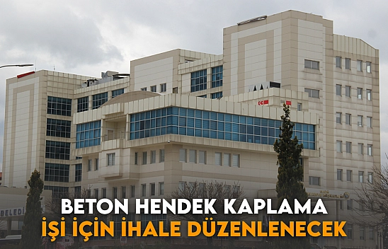 Beton Hendek Kaplama İşi için İhale Düzenlenecek