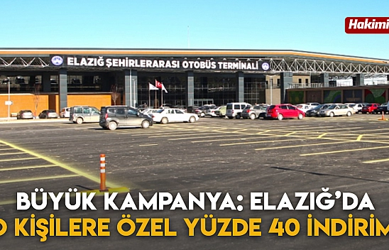 Büyük kampanya: Elazığ'da o kişilere özel yüzde 40 indirim!