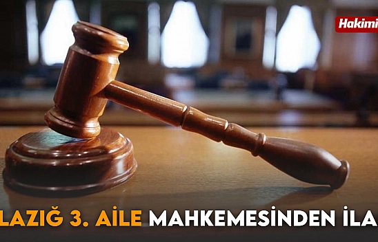 Elazığ 3. Aile Mahkemesinden İlan