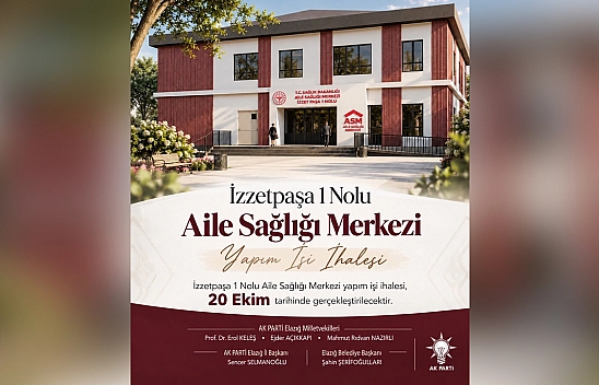 Elazığ'a yeni sağlık merkezi geliyor