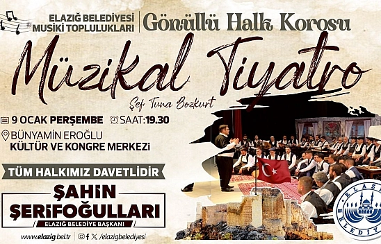 Elazığ Belediyesi'nden Harput'un eşsiz kültürünü sahneye taşıyan müzikal tiyatro etkinliği