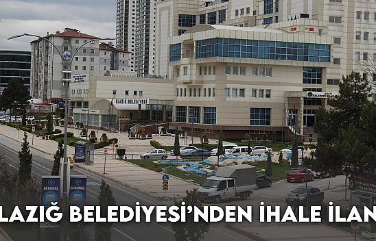 Elazığ Belediyesi'nden İhale İlanı