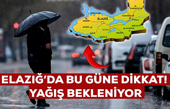 Elazığ'da 4 gün boyunca yağış bekleniyor: Şemsiye olmadan kesinlikle dışarı çıkmayın! Bardaktan boşalırcasına… 