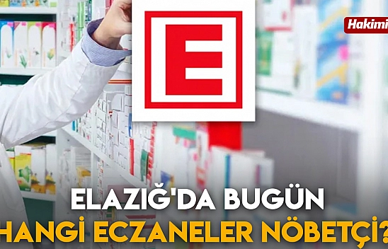 Elazığ'da bugün hangi  eczane nöbetçi? (29 Aralık 2025)