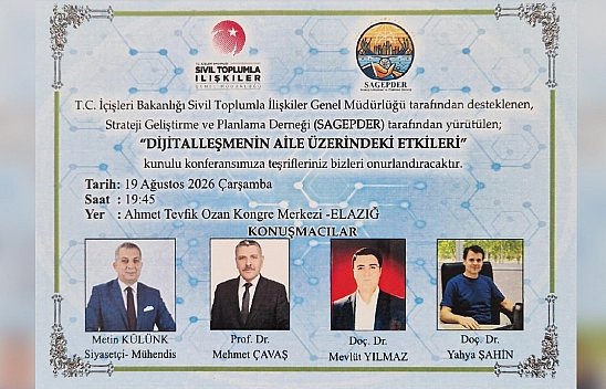 Elazığ'da 'Dijitalleşmenin Aile Üzerindeki Etkileri' konferansı düzenlenecek