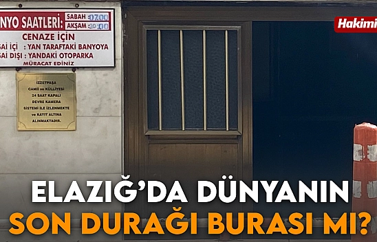 Elazığ'da dünyanın son durağı burası mı?