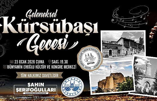 Elazığ'da Geleneksel Kürsübaşı Gecesi başlıyor