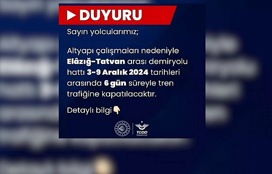 Elazığ'da tren yolculuğu yapacaklar dikkat! Seferler durduruldu