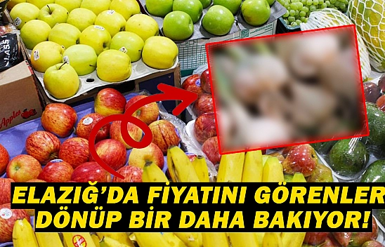 Elazığ halinde fiyatı cep yakıyor! Tezgahta fiyatını görenler dönüp bir daha bakıyor