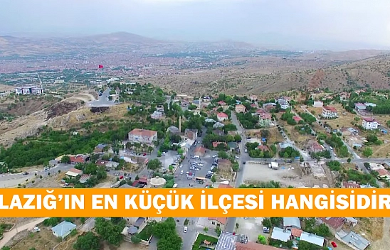 Elazığ'ın en küçük ilçesi hangisidir?
