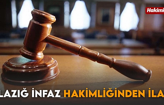 Elazığ İnfaz Hakimliğinden İlan