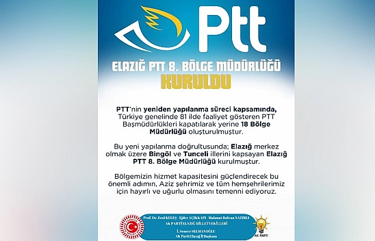 Elazığ PTT 8. Bölge Müdürlüğü kuruldu