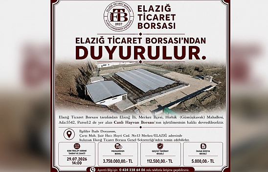 Elazığ Ticaret Borsası'ndan ihale duyurusu