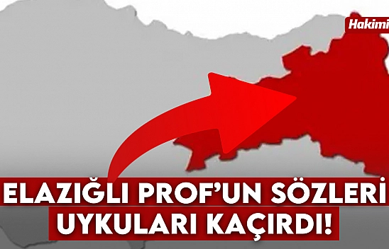 Elazığlı Prof'un Sözleri Uykuları Kaçırdı, 7'nin üzerinde deprem bekleniyor…