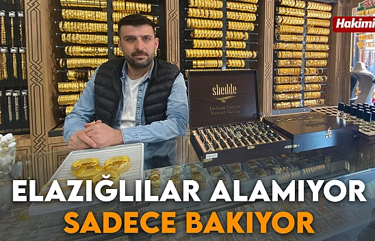 Elazığlılar Alamıyor, Sadece Bakıyor