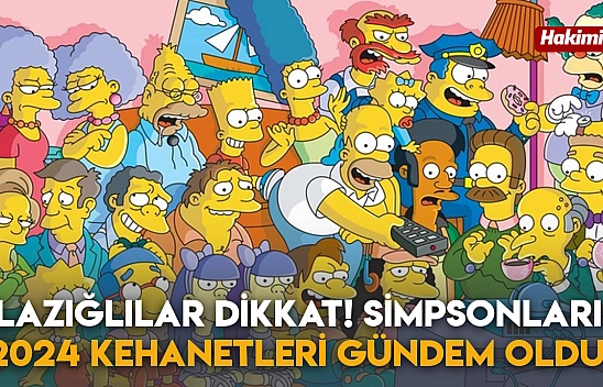 Elazığlılar Dikkat! Simpsonların 2024 Kehanetleri Gündem Oldu!
