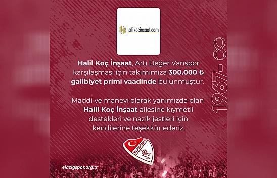 Elazığspor'a Vanspor galibiyeti için 300 Bin TL prim desteği