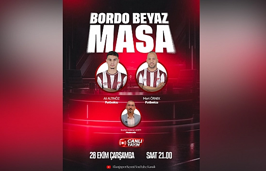 Elazığspor'da Bordo-Beyaz Masa bu akşam canlı yayında