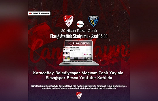 Elazığspor - Karacabey Belediyespor maçı YouTube'da canlı yayınlanacak