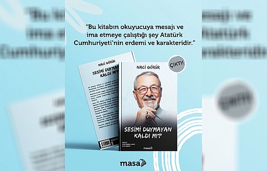 Hemşerimiz Naci Görür'ün 'Sesimi Duymayan Kaldı Mı?' Kitabı Çıktı
