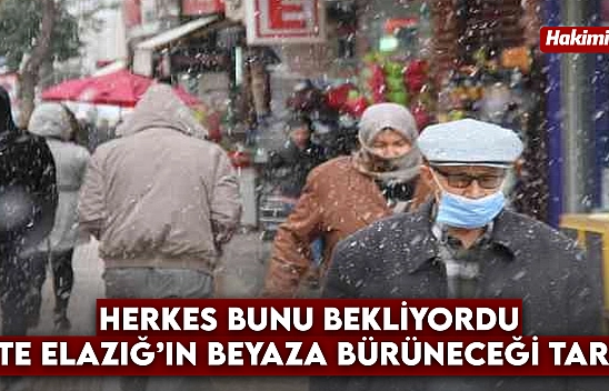 Herkes Bunu Bekliyordu! Elazığ'ın Beyaza Bürüneceği Tarih Belli Oldu: Okullar Erken Tatil Olabilir
