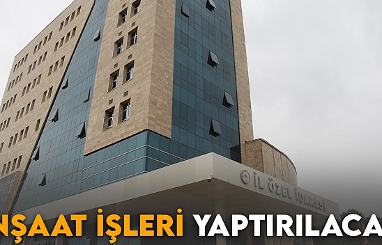 İnşaat İşleri Yaptırılacak