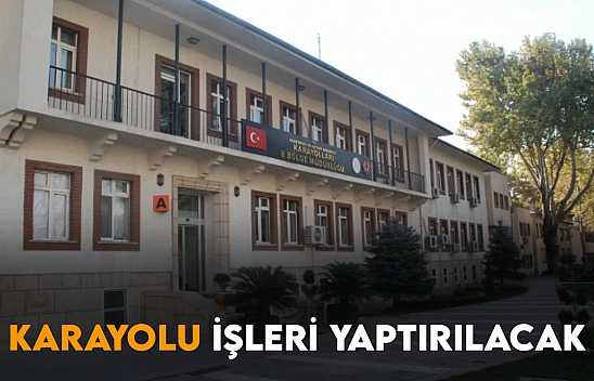 Karayolu İşleri Yaptırılacak