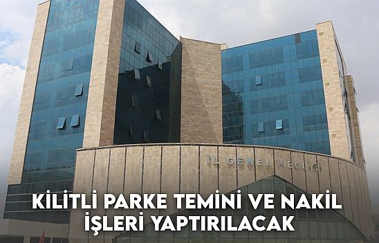 Kilitli Parke Temini ve Nakil İşleri Yaptırılacak