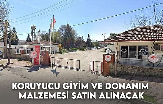 Koruyucu Giyim ve Donanım Malzemesi Satın Alınacak