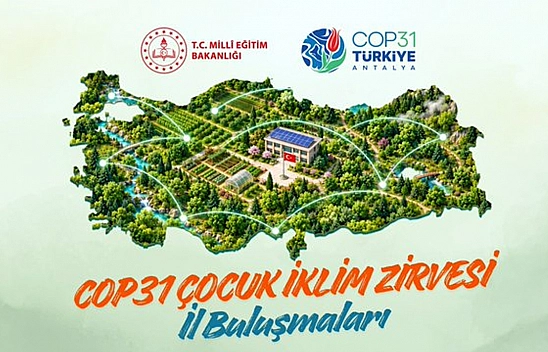 Öğrenciler, COP31 çocuk iklim zirvesi il buluşmalarında çözüm önerilerini paylaşacak