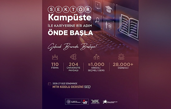 Sektör kampüste ile üniversite-sektör iş birliği güçleniyor