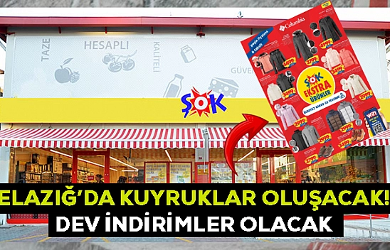 ŞOK Marketleri Elazığ'da dev indirimler başlattı: Fiyatları görenler 2'şer tane almak isteyecek