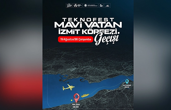 Teknofest Mavi Vatan'da İzmit Körfezi geçişi başlıyor
