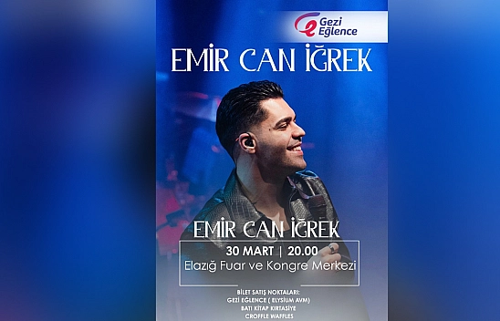 Ünlü sanatçı 30 Mart'ta Elazığ'da konser verecek