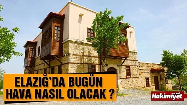 15 Ağustos Elazığ Hava Durumu