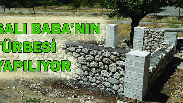 SALI BABA'NIN TÜRBESİ YAPILIYOR