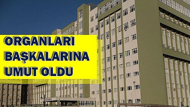 AT ARABASINDAN DÜŞEREK ÖLEN KADININ ORGANLARI BAŞKALARINA UMUT OLDU