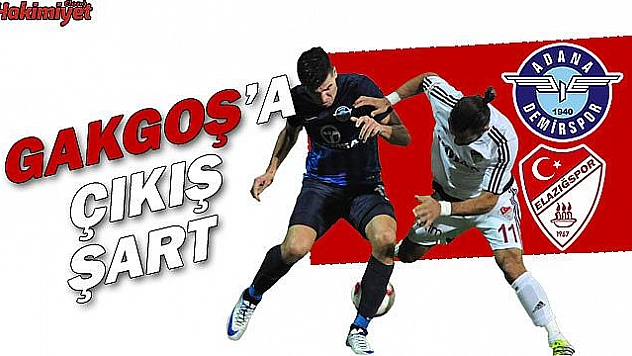 Gakgoş 'Demir'i' bükecek