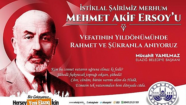 'MİLLİ ŞAİRİMİZ MEHMET AKİF'İ RAHMETLE ANIYORUZ'