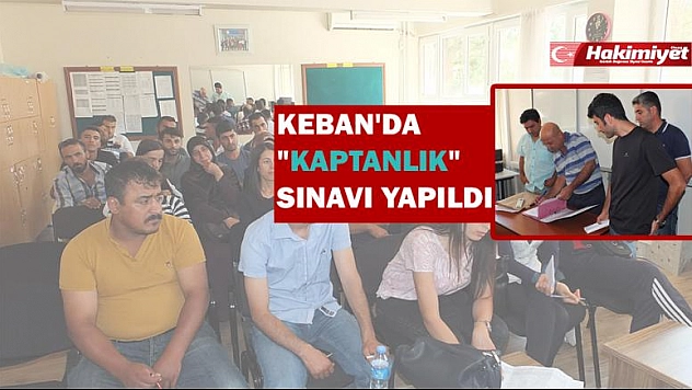 Keban'da 'Kaptanlık' Sınavı Yapıldı 